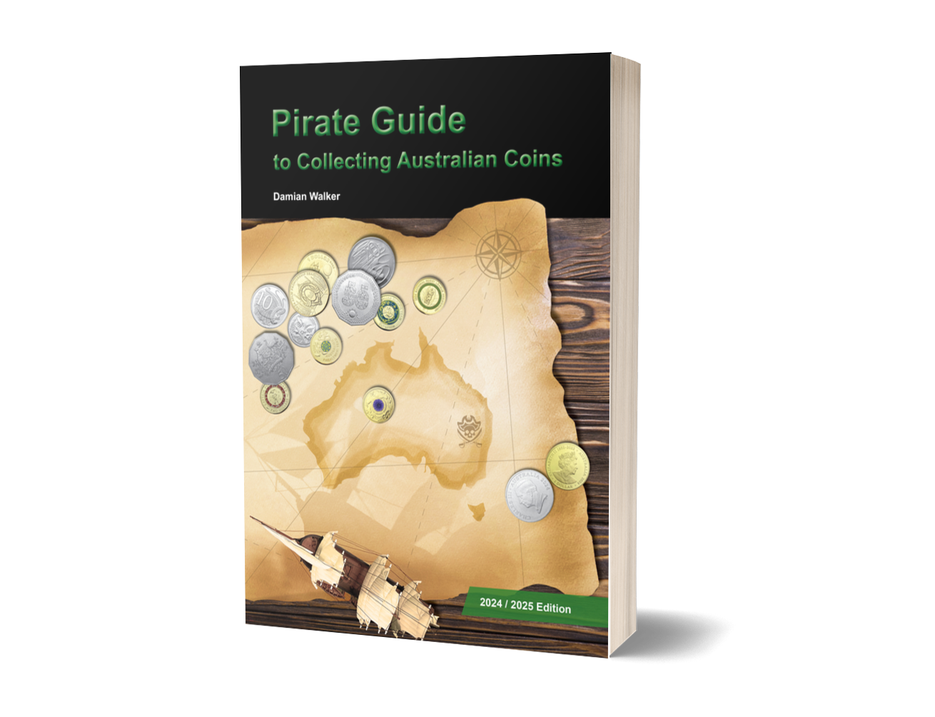 Pirate Guide to Collecting Australian Coins Paperback: 2024-2025 Edition