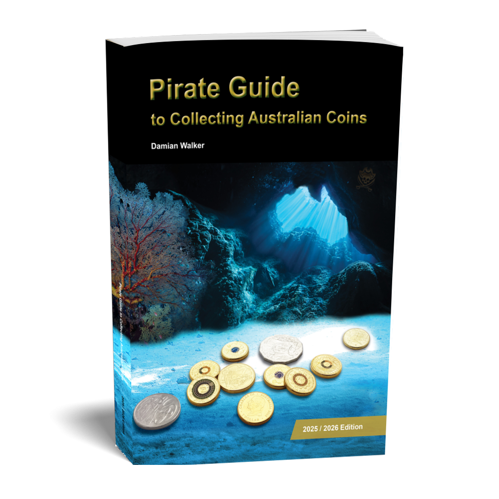 Pirate Guide to Collecting Australian Coins Paperback: 2025-2026 Edition
