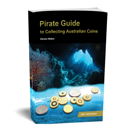 Pirate Guide to Collecting Australian Coins Paperback: 2025-2026 Edition