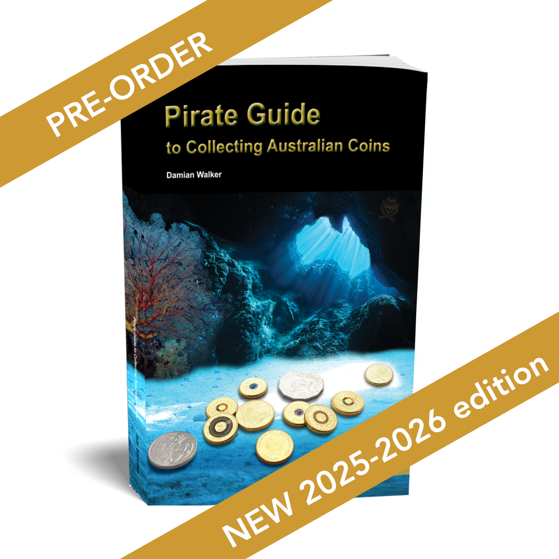 Pirate Guide to Collecting Australian Coins Paperback & Digital Combo 2025-2026 Edition
