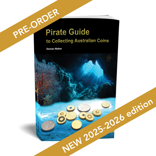 Pirate Guide to Collecting Australian Coins Paperback: 2025-2026 Edition